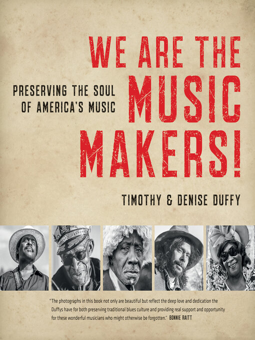 Title details for We Are the Music Makers! by Timothy Duffy - Available